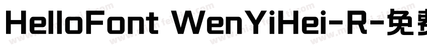 HelloFont WenYiHei-R字体转换